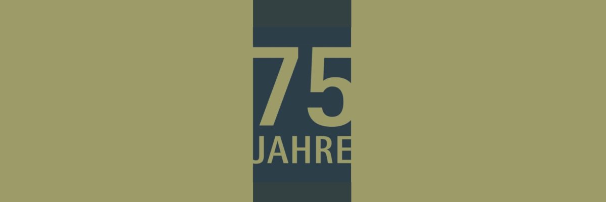 Schriftzug "75 Jahre" auf goldenem Hintergrund.